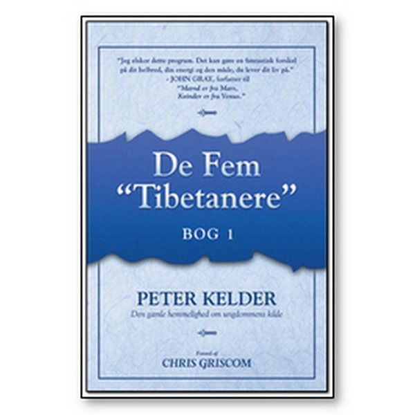 De fem Tibetanere bog 1 af Peter Kelder Legemesøvelser Naturkost