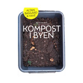 Kompost i byen af Marianne Mark