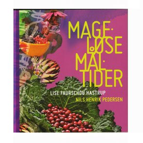 Magelse mltider af Lise F.Hastrup & Niels H.Pedersen
