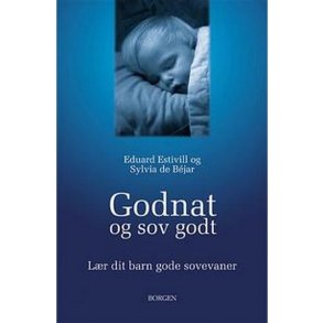 Godnat og sov godt af Eduard Estivill &  Sylvia de Bjar