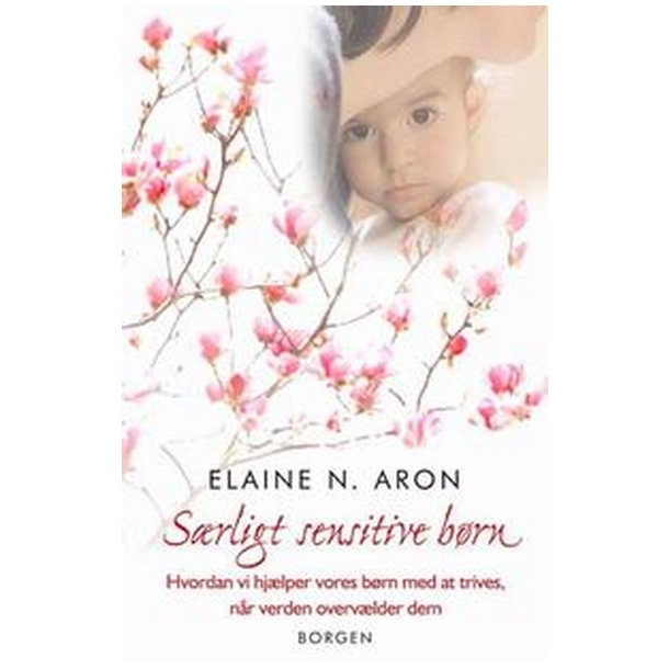 Srligt sensitive brn af Elaine Aron