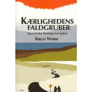 Krlighedens faldgruber af Birgit Weber