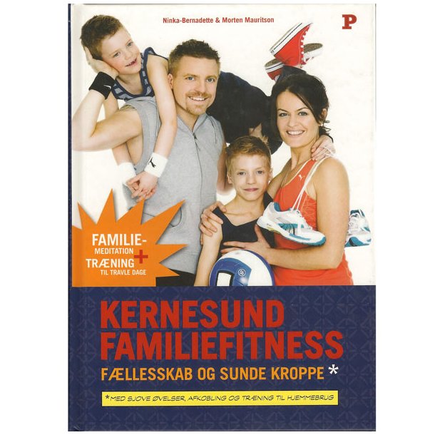 Kernesund familiefitness. Ninka-Bernadette og Morten Maurits