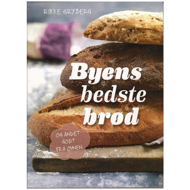 Byens bedste brd af Rikke Gryberg