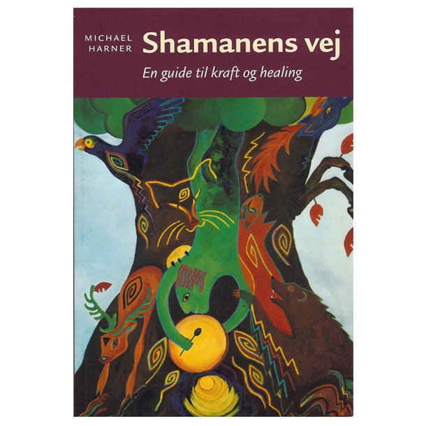 Shamanens vej af Michael Harner