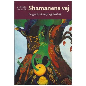 Shamanens vej af Michael Harner