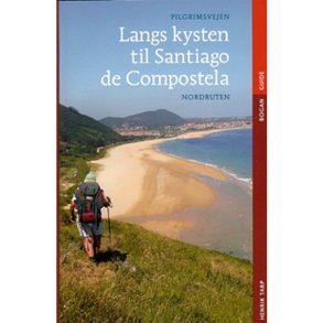 Lang kysten til Santiago de Compostella af Henrik Tarp
