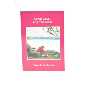 Sund mad for turfolk af Bente Erlitz Storeb