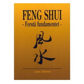 Feng Shui - Forst fundamentet