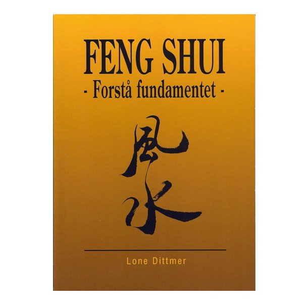 Feng Shui - Forst fundamentet