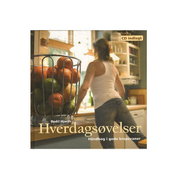 Hverdagsvelser + CD af Bodil Hjort