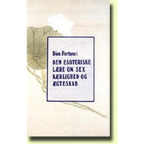 Den esoteriske lre om sex, krlighed og gteskab