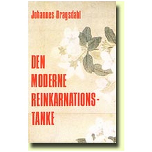 Den moderne reinkarnationstanke af Johannes Dragsdahl