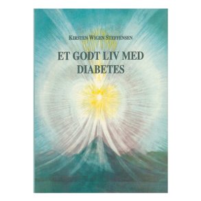 Et godt liv med diabetes af Kirsten Wigen Steffensen