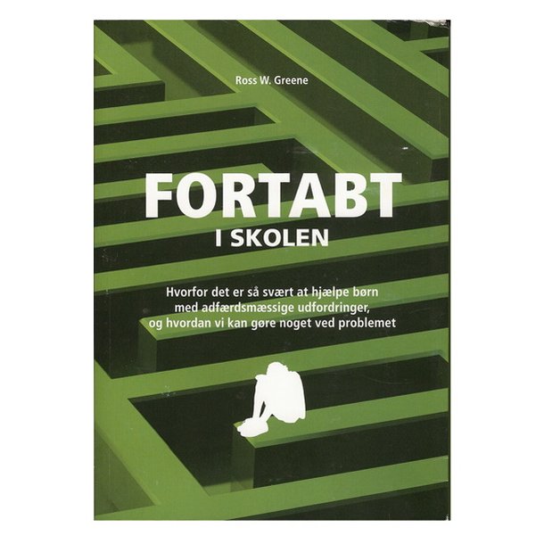 Fortabt i skolen af Ross W.Greene