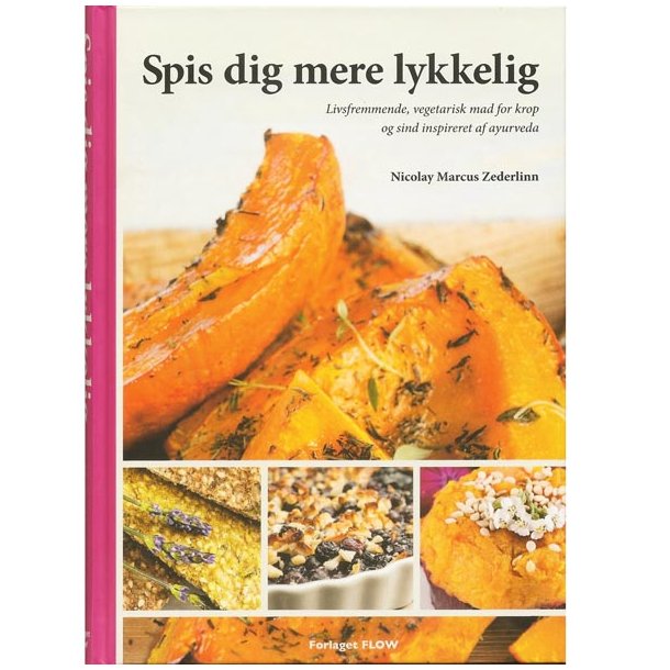 Spis dig mere lykkelig af Marcus Zederlinn