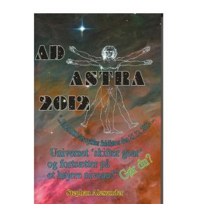 Ad Astra 2012 - Universet skifter gear