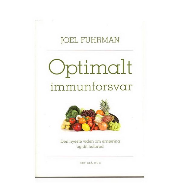 Optimalt immunforsvar af Joel Fuhrman