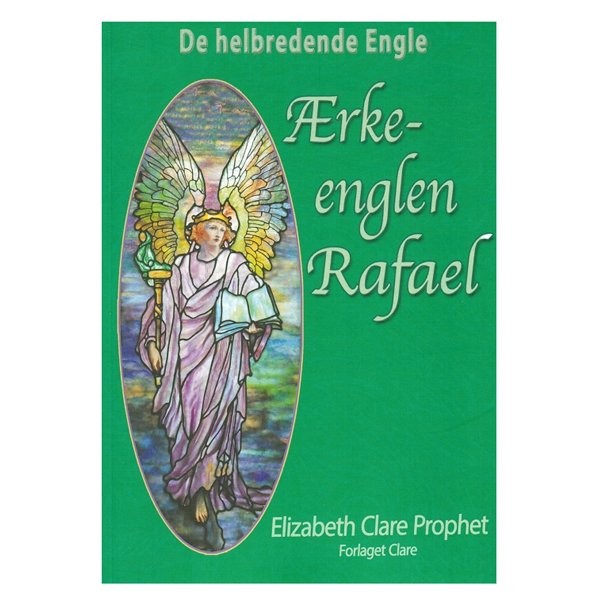 rkeenglen Rafael bog af Elizabeth Clare Prophet