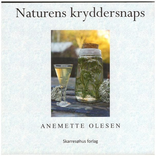 Naturens kryddersnaps af Anemette Olesen