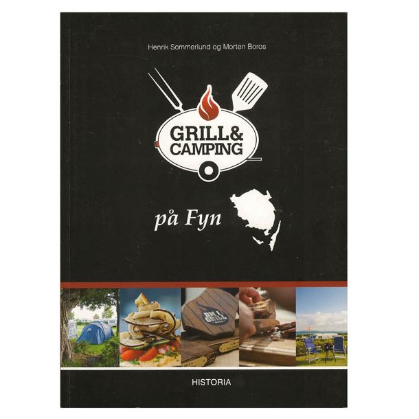 Grill & camping p Fyn af Sommerlund og Morten Boros