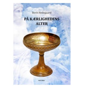 P krlighedens alter af Berit Hedegaard