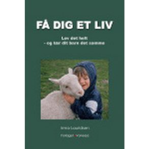 F dig et liv- lev det helt og lr dit barn det af Lauridsen