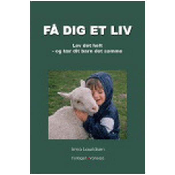 F dig et liv- lev det helt og lr dit barn det af Lauridsen