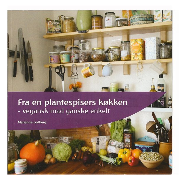 Fra en plantespisers kkken af Marianne Lodberg