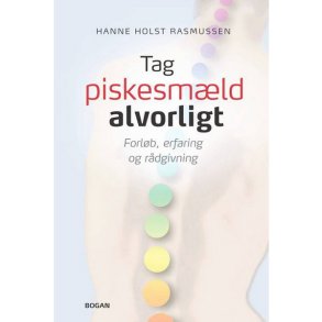 Tag piskesmld alvorligt.af Hanne Holst Rasmussen