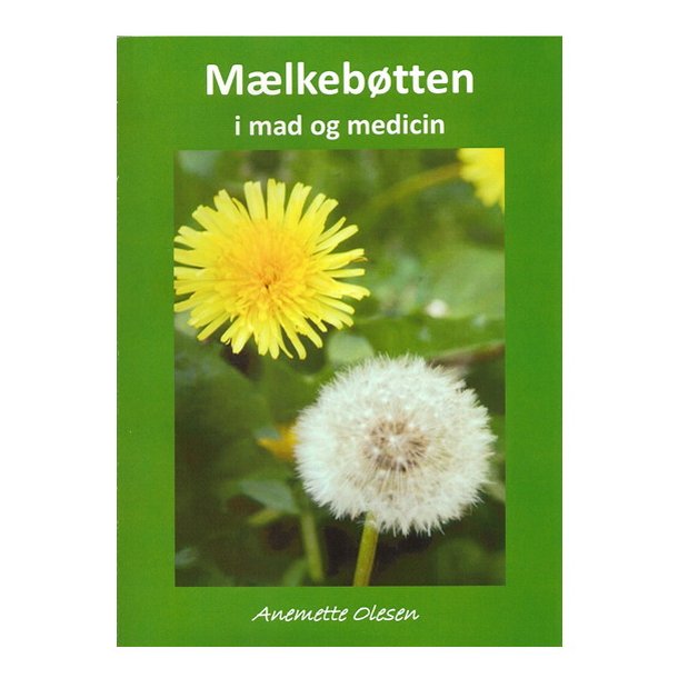 Mlkebtten i mad og medicin af Anemette Olesen