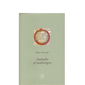 Anskuelse af tnkningen af Mieke Mosmuller