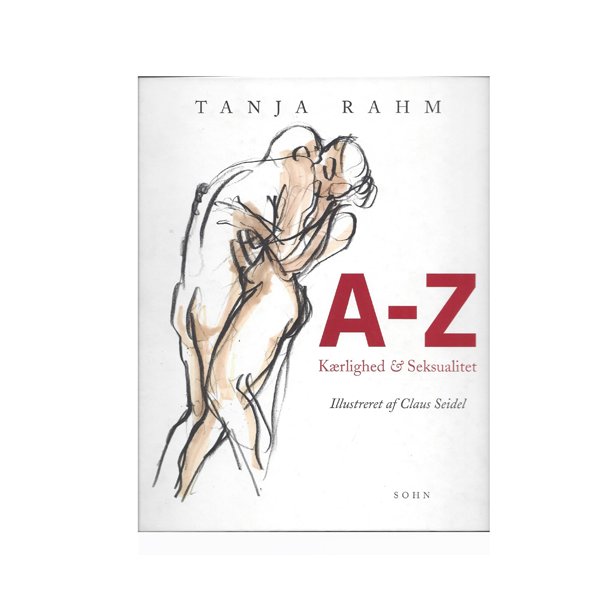 A-Z Krlighed & Seksualitet af Tanja Rahm