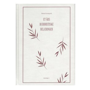 Et rs buddhistiske belringer af Marie Kronquist