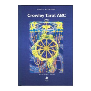 Crowley Tarot ABC af Sren Rasmussen Ny opgraderet udgave