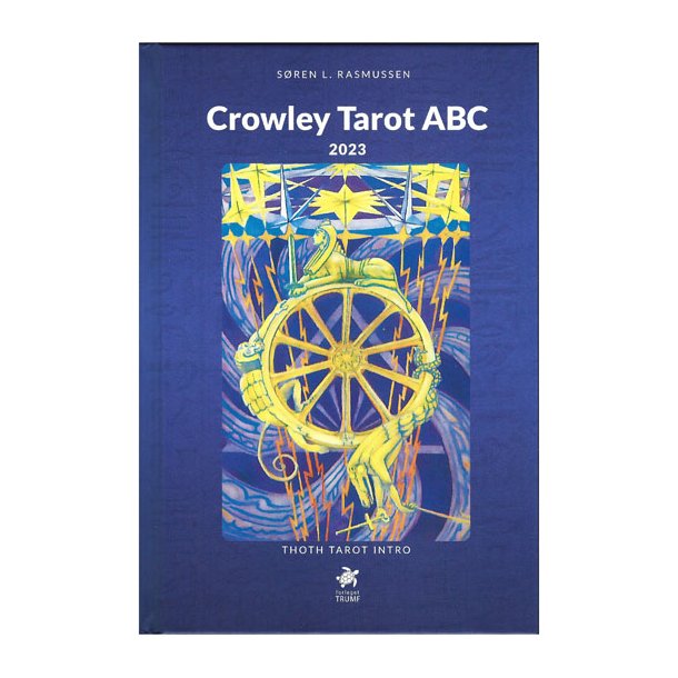 Crowley Tarot ABC af Sren Rasmussen Ny opgraderet udgave