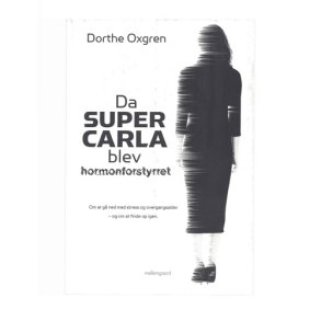 Da CUPER CARLA  blev hormonforstyrret af Dorte Oxgreen
