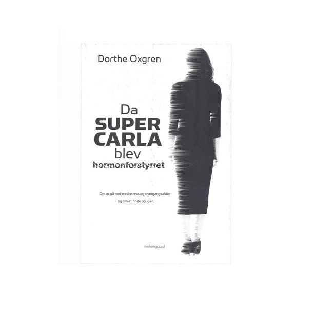 Da CUPER CARLA  blev hormonforstyrret af Dorte Oxgreen