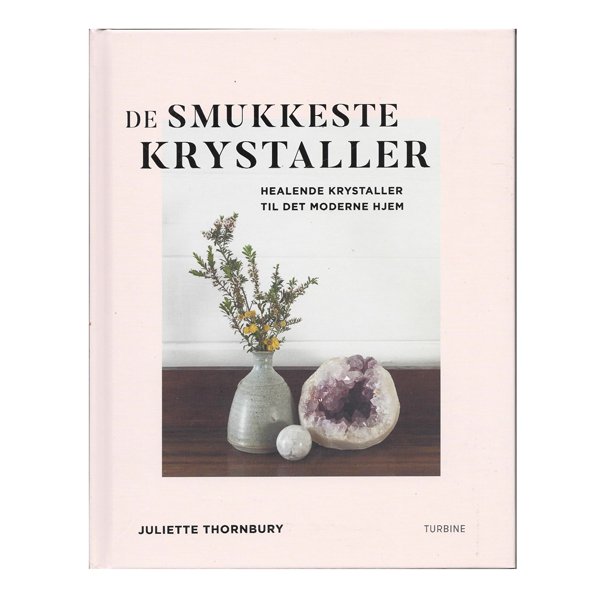 De smukkeste krystaller af Juliette Thornbury