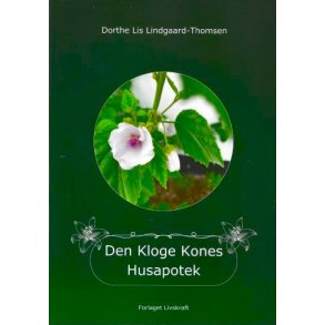 Den kloge kones husapotek af Dorthe Lis Lindgaard Thomsen