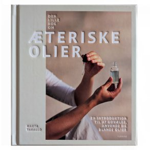 Den lille bog om teriske olier af Marta Tarallo