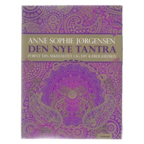 Den nye tantra   Anne Sophie Jrgensen