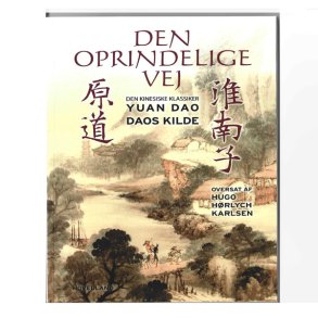 Den oprindelige vej. YUAN DAO DAOS KILDE