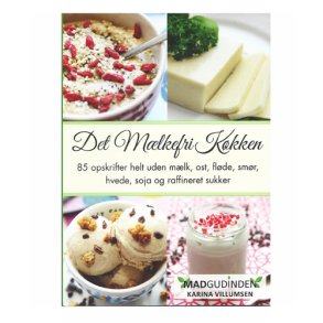 Det Mlkefri Kkken Bog af Karina Willumsen