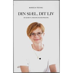 Din sjl, dit liv   Marzcia Techau