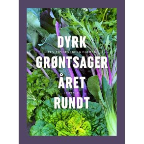 Dyrk grntsager ret rundt af Yen Frydensberg Egebak