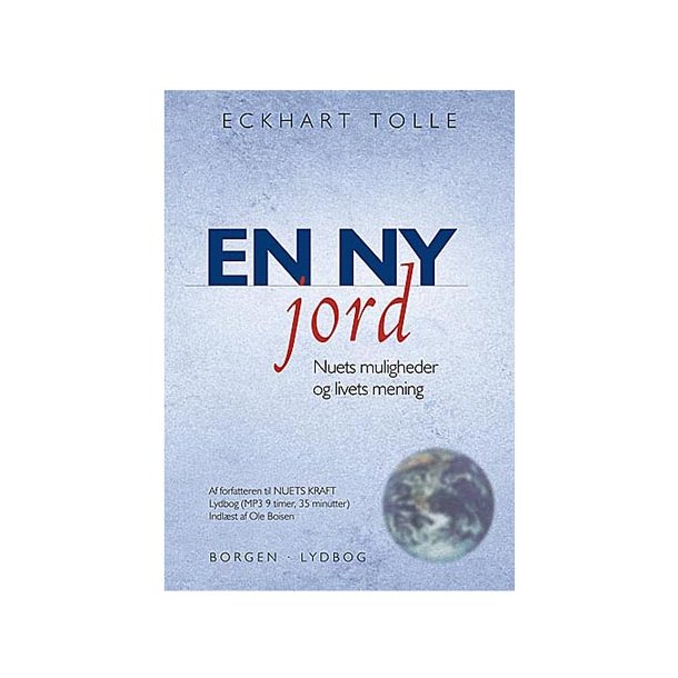 En ny jord - Nuets muligheder  Lydbog: Eckhart Tolle