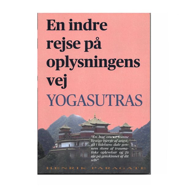 En rejse p oplysningens vej Yogasutras af Henrik Paragate.