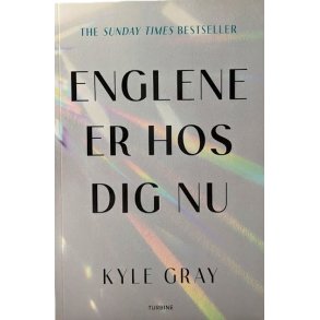 Englene er hos dig nu af Kyle Gray