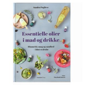 Essentielle olier i mad og drikke af Sandra Pugliese